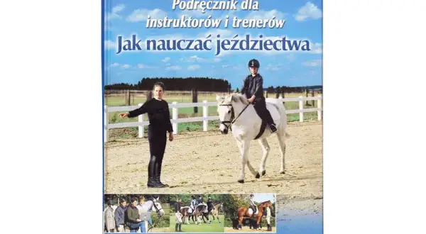 Jak nauczać jeździectwa - skuteczne metody i strategie nauczania