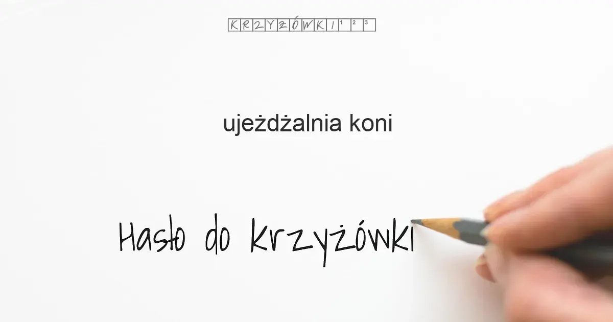 Ujeżdżalnia w stadninie koni – kluczowe informacje i definicje